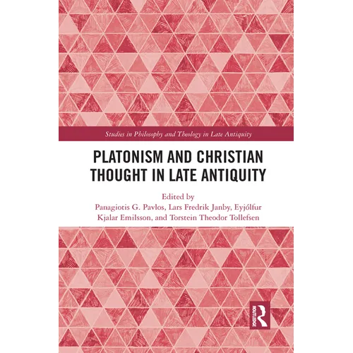 Platonism and Christian Thought in Late Antiquity - Paperback
