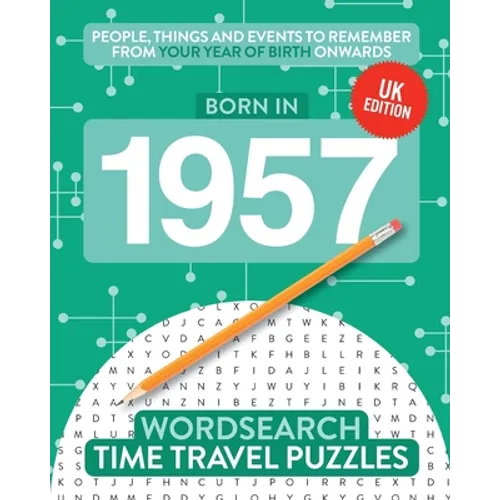 Born in 1957: Your Life in Wordsearch Puzzles - Paperback