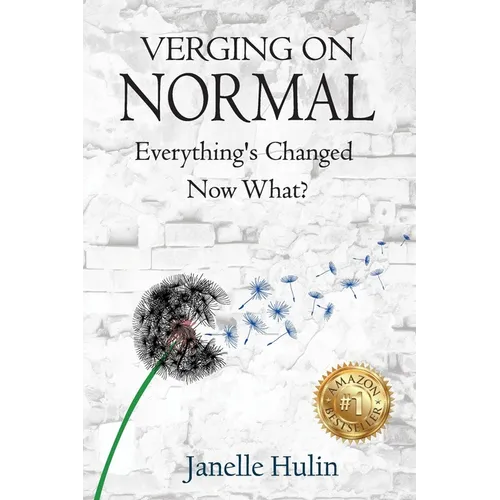 Verging on Normal: Everything's Changed, Now What? - Paperback