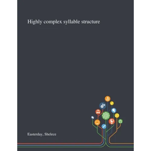Highly Complex Syllable Structure - Paperback