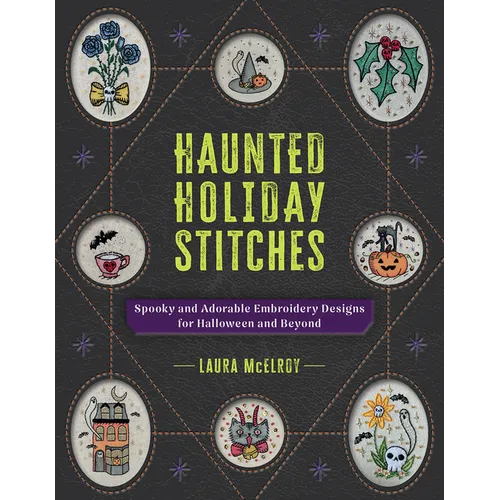 Haunted Holiday Stitches: Spooky and Adorable Embroidery Designs for Halloween and Beyond