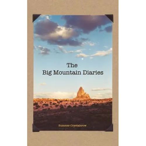 The Big Mountain Diaries - Paperback