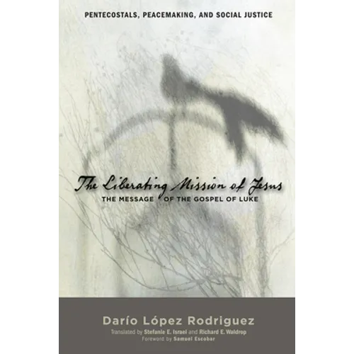 The Liberating Mission of Jesus - Hardcover