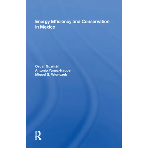 Energy Efficiency and Conservation in Mexico - Paperback