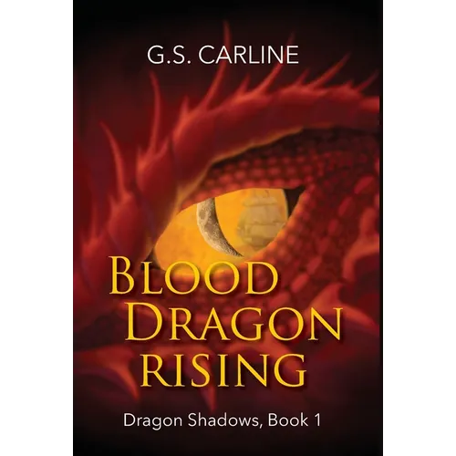 Blood Dragon Rising: Dragon Shadows Book 1 - Hardcover