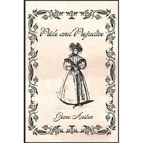 Pride and Prejudice by Jane Austen: Classic Novels Collection - Paperback