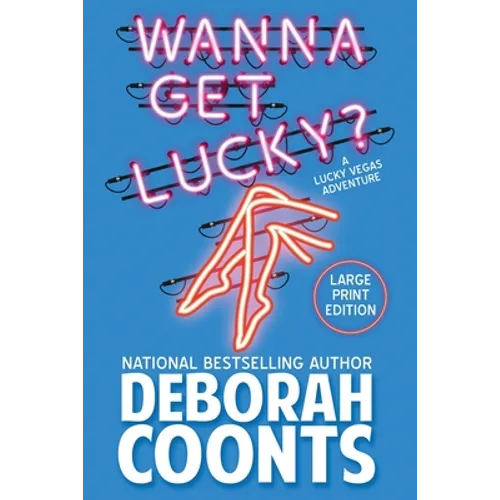 Wanna Get Lucky?: Large Print Edition - Paperback