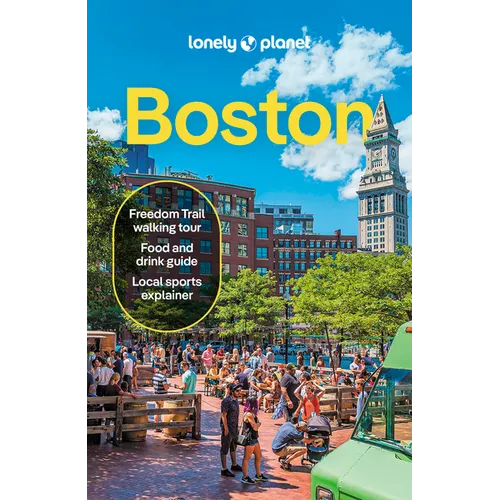 Lonely Planet Boston: Plan the Trip of a Lifetime Detailed Itineraries & Maps Insider Tips Covers Downtown, Back Bay, Cambridge and More - Paperback