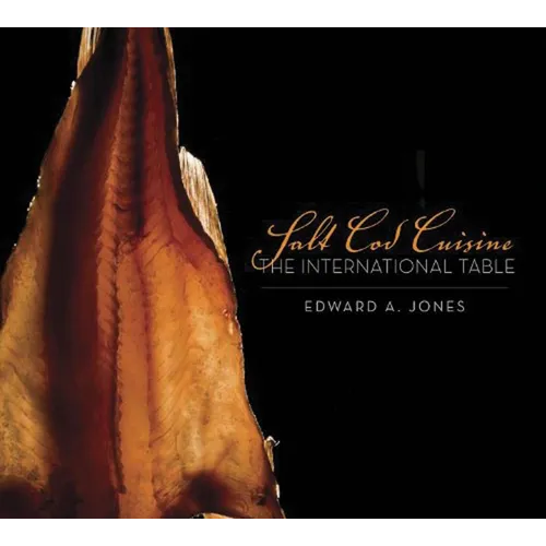 Salt Cod Cuisine: The International Table - Paperback