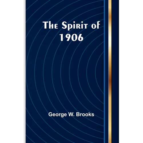 The Spirit of 1906 - Paperback