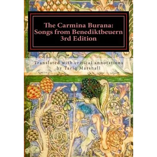 The Carmina Burana: Songs from Benediktbeuern, 3rd Edition - Paperback