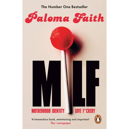 Milf: Motherhood, Identity, Love and F*ckery - Paperback