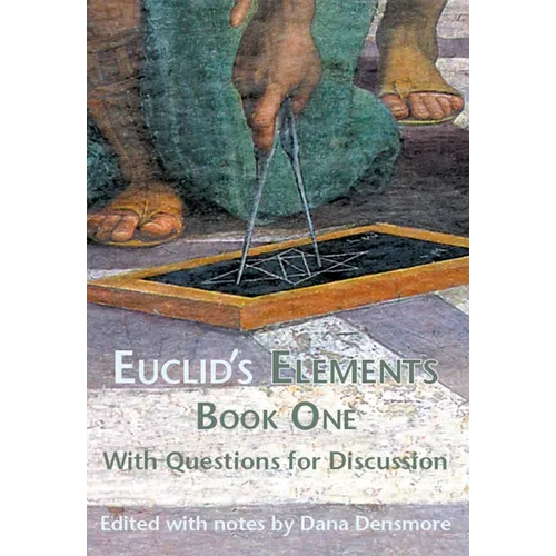 Euclid's Elements Book One with Questions for Discussion - Paperback