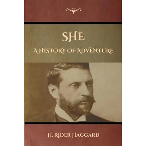 She: A History of Adventure - Paperback