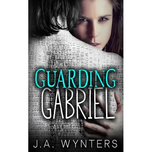 Guarding Gabriel - Paperback