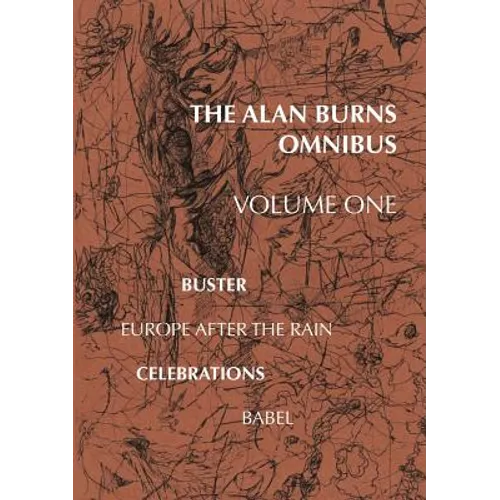 The Alan Burns Omnibus, Volume 1 - Paperback