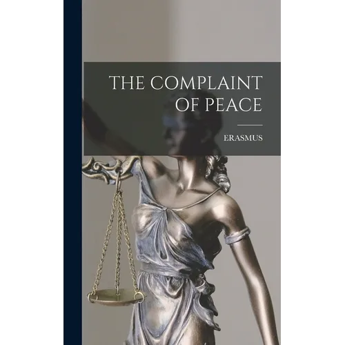 The Complaint of Peace - Hardcover