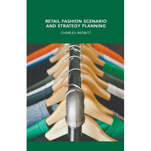 Retail Fashion Scenario and Strategy Planning - Paperback