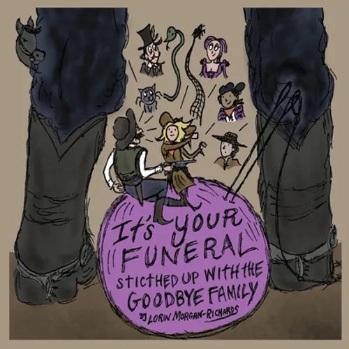 It's Your Funeral: Stitched Up With The Goodbye Family - Paperback