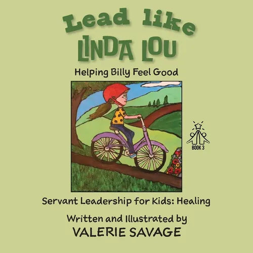 Lead like Linda Lou: Helping Billy Feel Good - Paperback