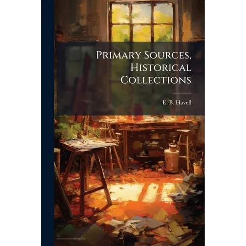 Primary Sources, Historical Collections - Paperback
