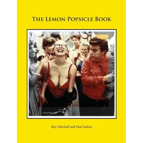 The Lemon Popsicle Book (Hardback Limited Edition) - Hardcover