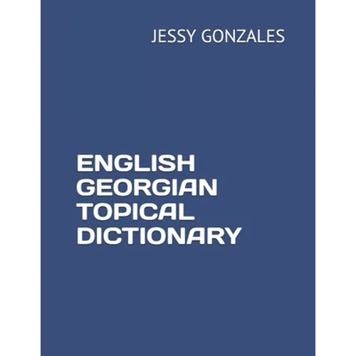 English Georgian Topical Dictionary - Paperback