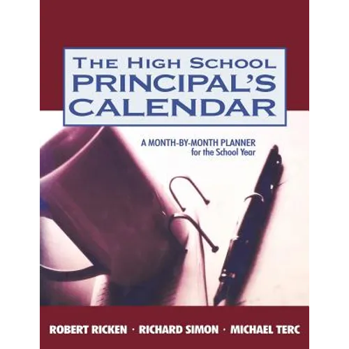 The High School Principal′s Calendar: A Month-By-Month Planner for the School Year - Paperback