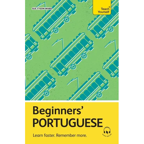 Beginners' Portuguese: Learn Faster. Remember More.