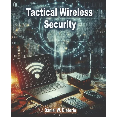 Tactical Wireless Security - Paperback