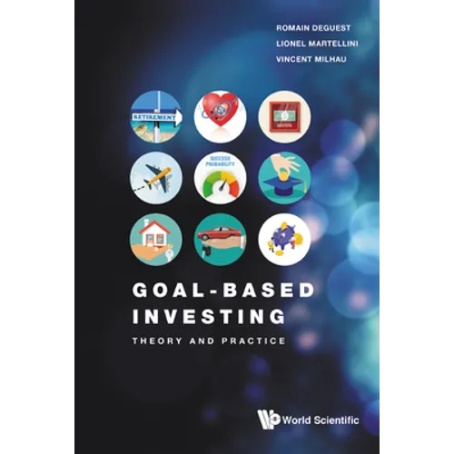 Goal-Based Investing: Theory and Practice - Hardcover