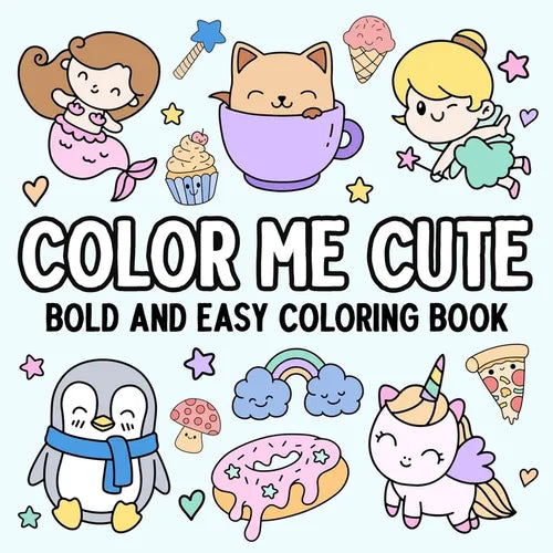 Color Me Cute: Bold and Easy Coloring Book - Paperback