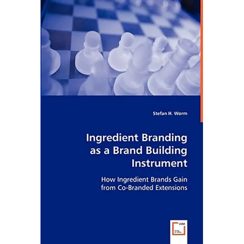 Ingredient Branding as a Brand Building Instrument - Paperback
