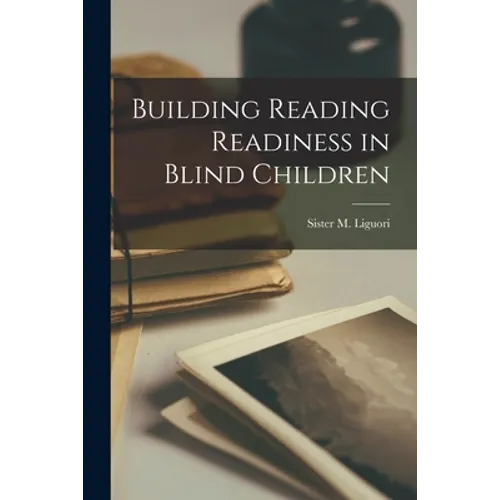Building Reading Readiness in Blind Children - Paperback