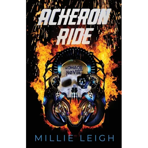 Acheron Ride: a chaos novel - book one - Paperback