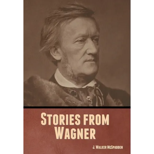 Stories from Wagner - Hardcover