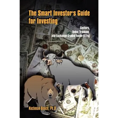 The Smart Investor's Guide for Investing: Sectors, Index Tracking, and Exchange-Traded Funds (ETFs) - Paperback