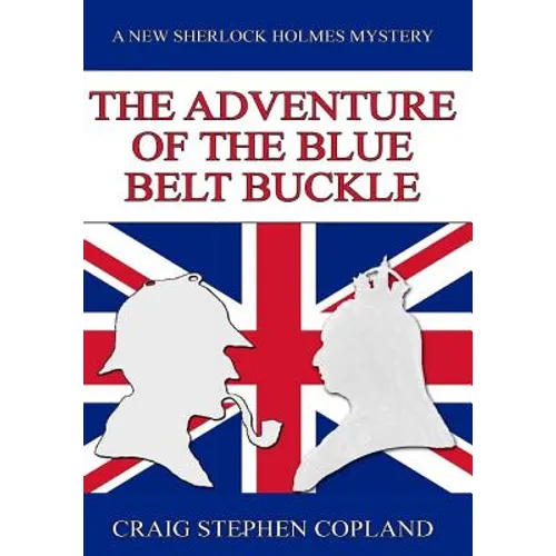 The Adventure of the Blue Belt Buckle - Large Print: A New Sherlock Holmes Mystery - Paperback