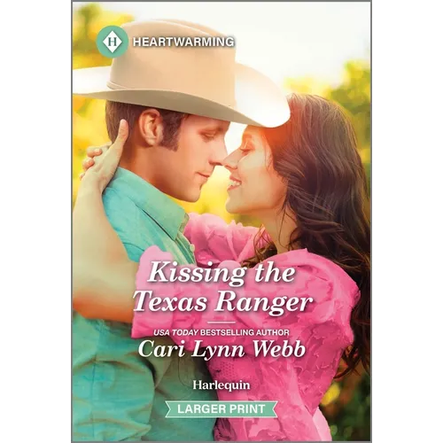Kissing the Texas Ranger: A Clean and Uplifting Romance - Mass Market Paperbound