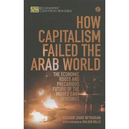 How Capitalism Failed the Arab World - Paperback