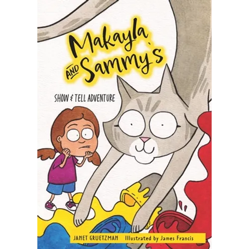 Makayla and Sammy's Show and Tell Adventure - Paperback