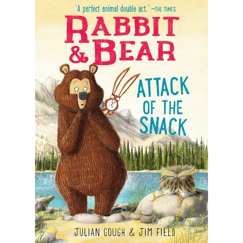 Rabbit & Bear: Attack of the Snack - Paperback
