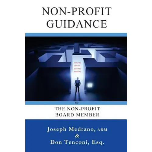 Non-Profit Guidance: for The Non-Profit Board Member - Paperback