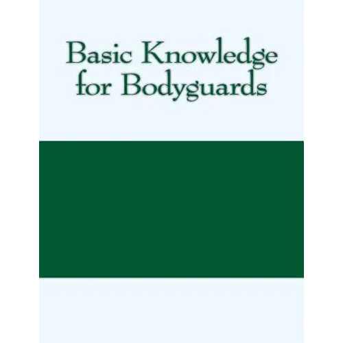 Basic Knowledge for Bodyguards - Paperback