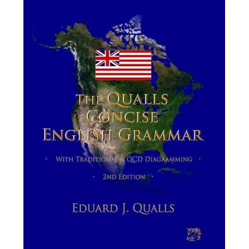 The Qualls Concise English Grammar: 2nd Edition - Paperback