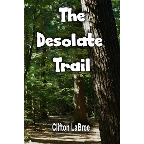The Desolate Trail - Paperback