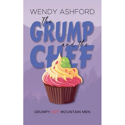 The Grump and the Chef - Paperback