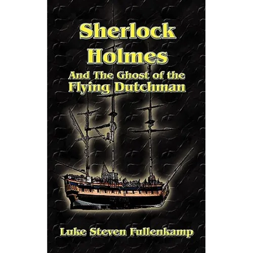 Sherlock Holmes and the Ghost of the Flying Dutchman - Paperback