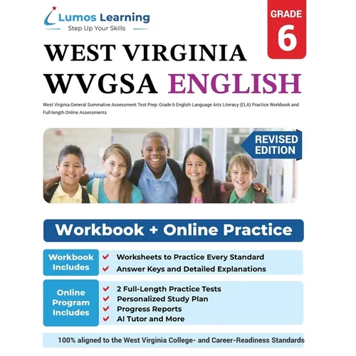 West Virginia General Summative Assessment Test Prep: Grade 6 English Language Arts Literacy (ELA) Practice Workbook and Full-length Online Assessment - Paperback