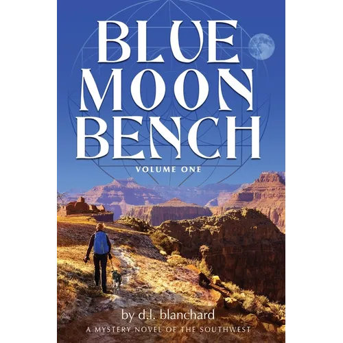 Blue Moon Bench: Volume One - Paperback